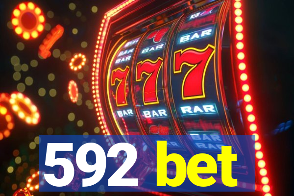 592 bet